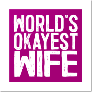 World's Okayest Wife Posters and Art